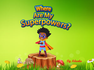 Where Are My Superpowers?